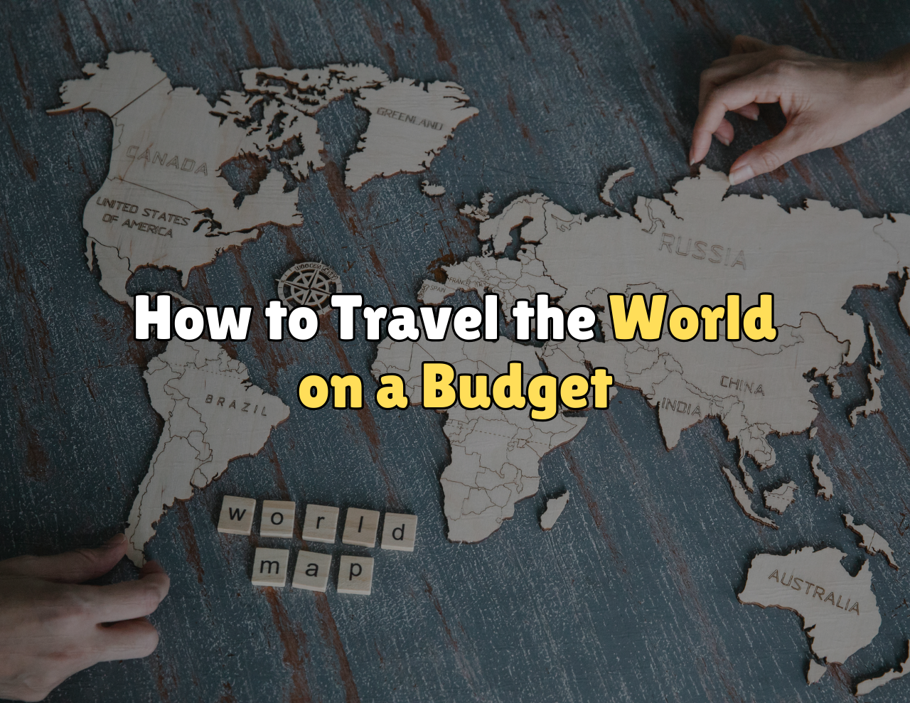 How-to-Travel-the-World-on-a-Budget