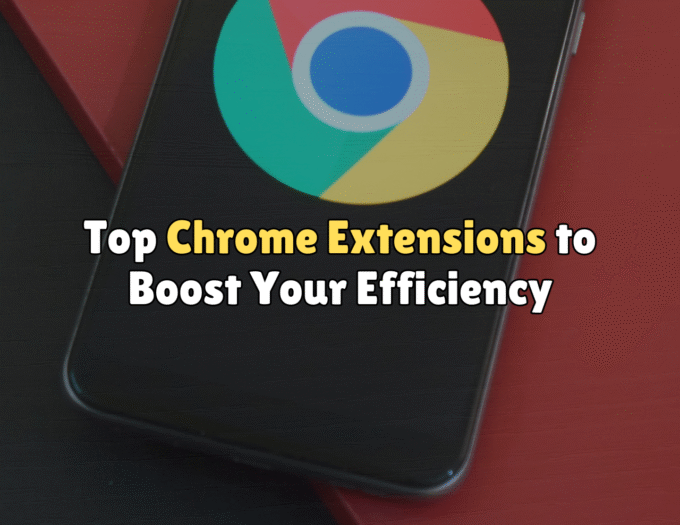 Top Chrome Extensions to Boost Your Efficiency